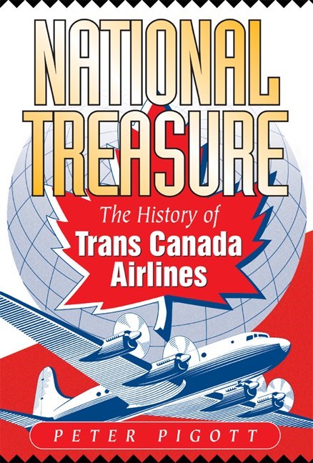 National Treasure : The History of Trans Canada Airlines – Harbour