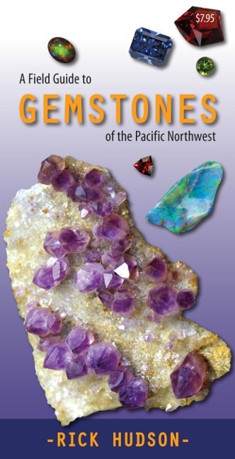 A Field Guide to Gemstones of the Pacific Northwest – Harbour