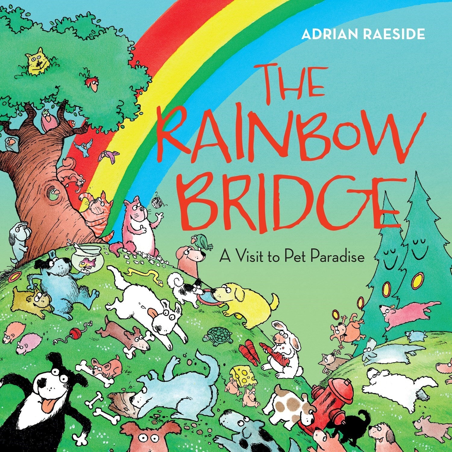 The Rainbow Bridge : A Visit to Pet Paradise – Harbour Publishing