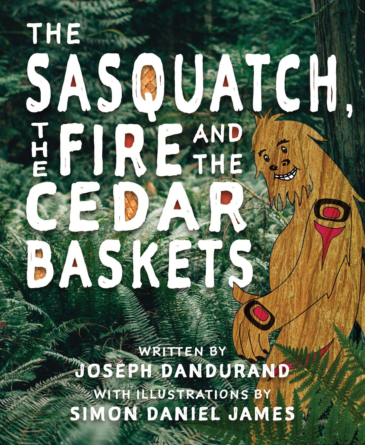 The Sasquatch, the Fire and the Cedar Baskets – Harbour Publishing