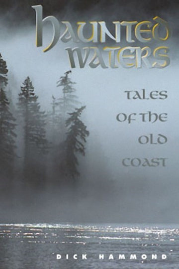 Haunted Waters : Tales of the Old Coast