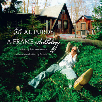 The Al Purdy A Frame Anthology