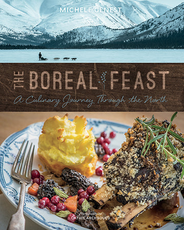 The Boreal Feast : A Culinary Journey Through the North