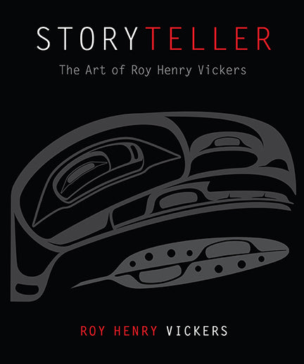 Storyteller : The Art of Roy Henry Vickers