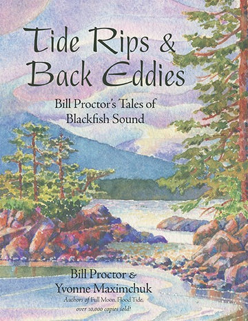 Tide Rips and Back Eddies : Bill Proctor's Tales of Blackfish Sound