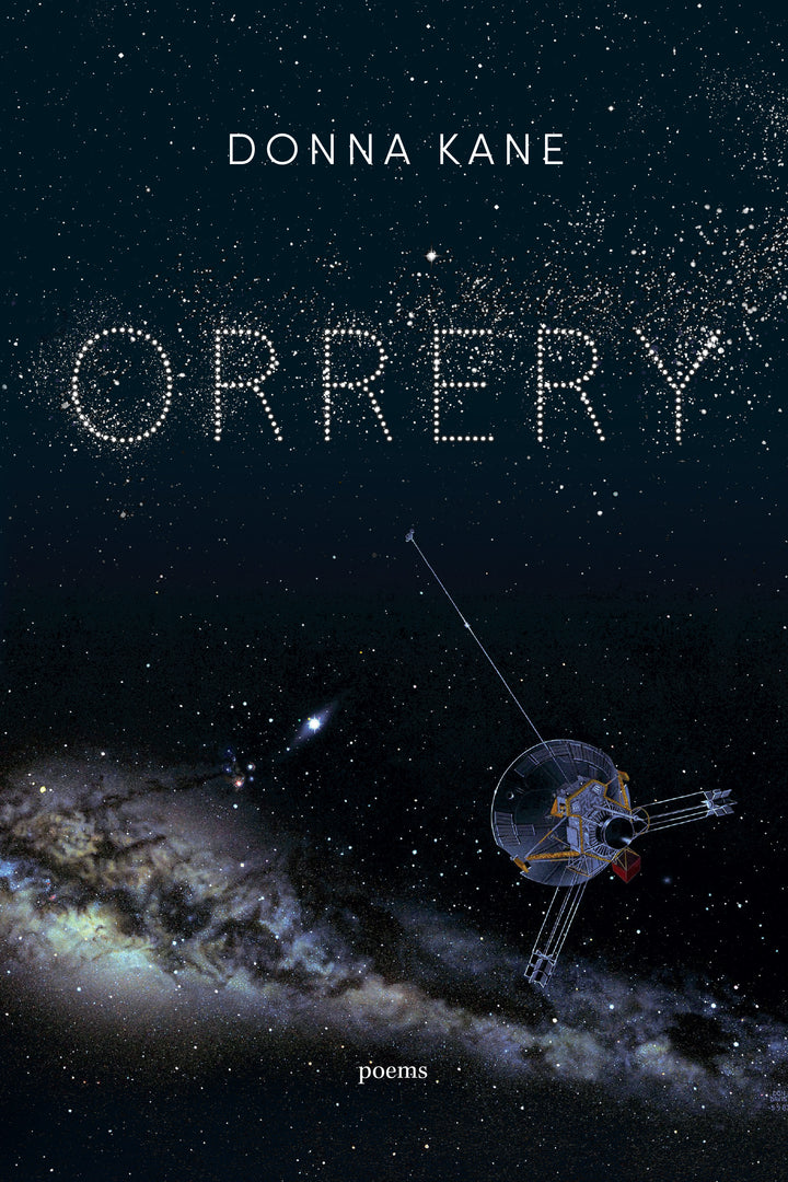 Book cover of Orrery by Donna Kane. It's a dark blue space motif with a grey satellite and a cluster of stars in the bottom third of the cover. 