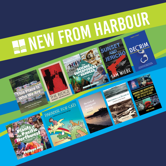 Spring 2023 Titles from Harbour Publishing