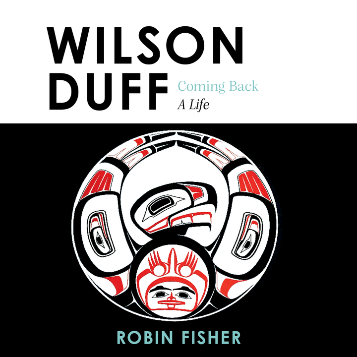 Robin Fisher Shortlisted for Basil Stuart-Stubbs Prize for biography of Wilson Duff
