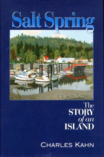 Salt Spring : The Story of an Island