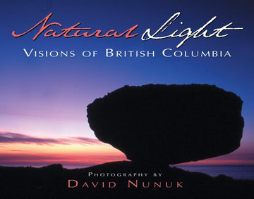 Natural Light : Visions of British Columbia