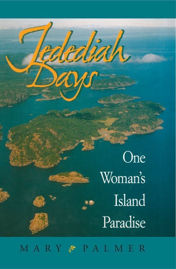 Jedediah Days : One Woman's Island Paradise