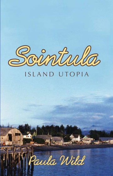 Sointula : An Island Utopia