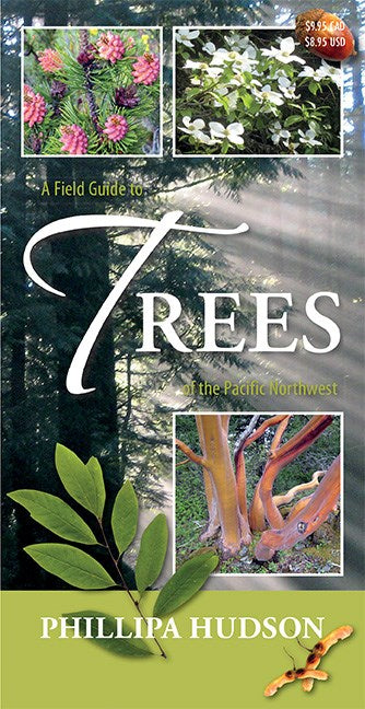 A Field Guide to Trees of the Pacific Northwest