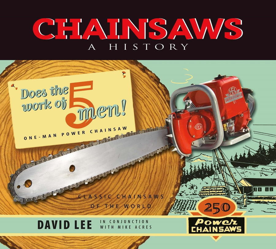 Chainsaws : A History – Harbour Publishing