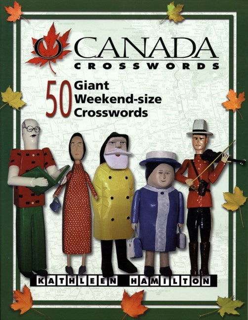 O Canada Crosswords Book 2 : 50 Giant Weekend-size Crosswords