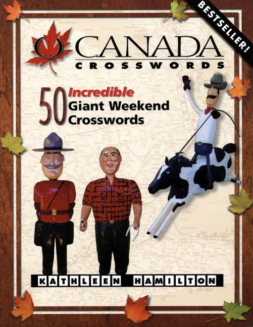 O Canada Crosswords Book 4 : 50 Incredible Giant Weekend Crosswords