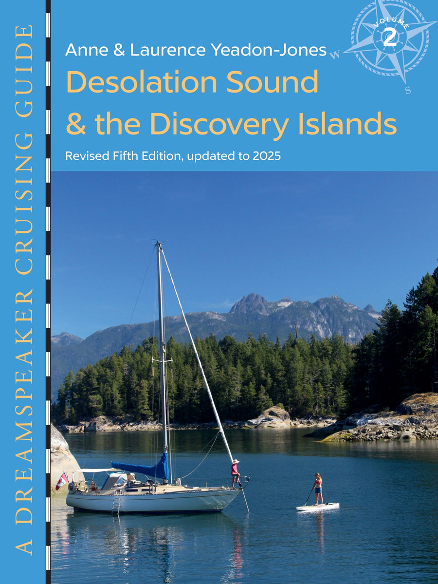 Desolation Sound & the Discovery Islands : Revised Fifth Edition, updated to 2025