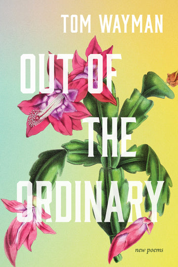 Out of the Ordinary : New Poems