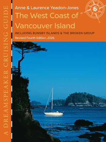 The West Coast of Vancouver Island : Including Bunsby Islands & the Broken Group, Revised Fourth Edition, 2026