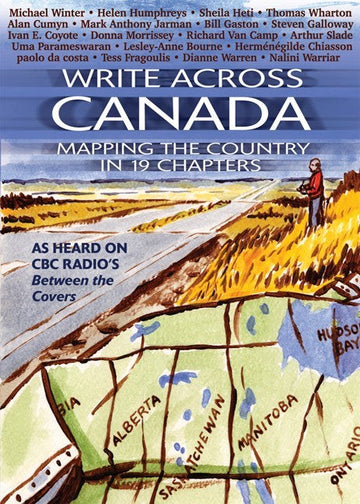 Write Across Canada : Mapping the Country in 19 Chapters