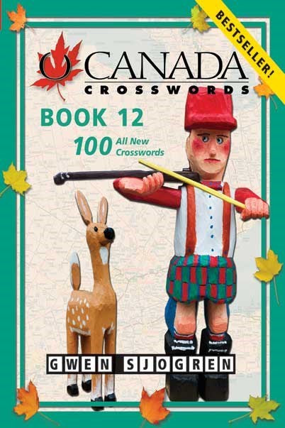 O Canada Crosswords Book 12 : 100 All New Crosswords