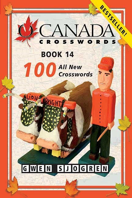 O Canada Crosswords Book 14 : 100 All New Crosswords