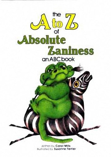 A to Z of Absolute Zaniness