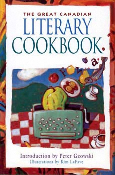 The Great Canadian Literary Cookbook