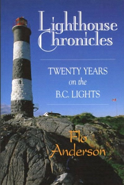 Lighthouse Chronicles : Twenty Years on the BC Lights