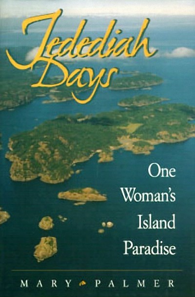Jedediah Days : One Woman's Island Paradise