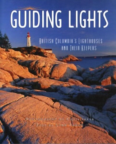 Guiding Lights : BC's Lighthouses and Their Keepers