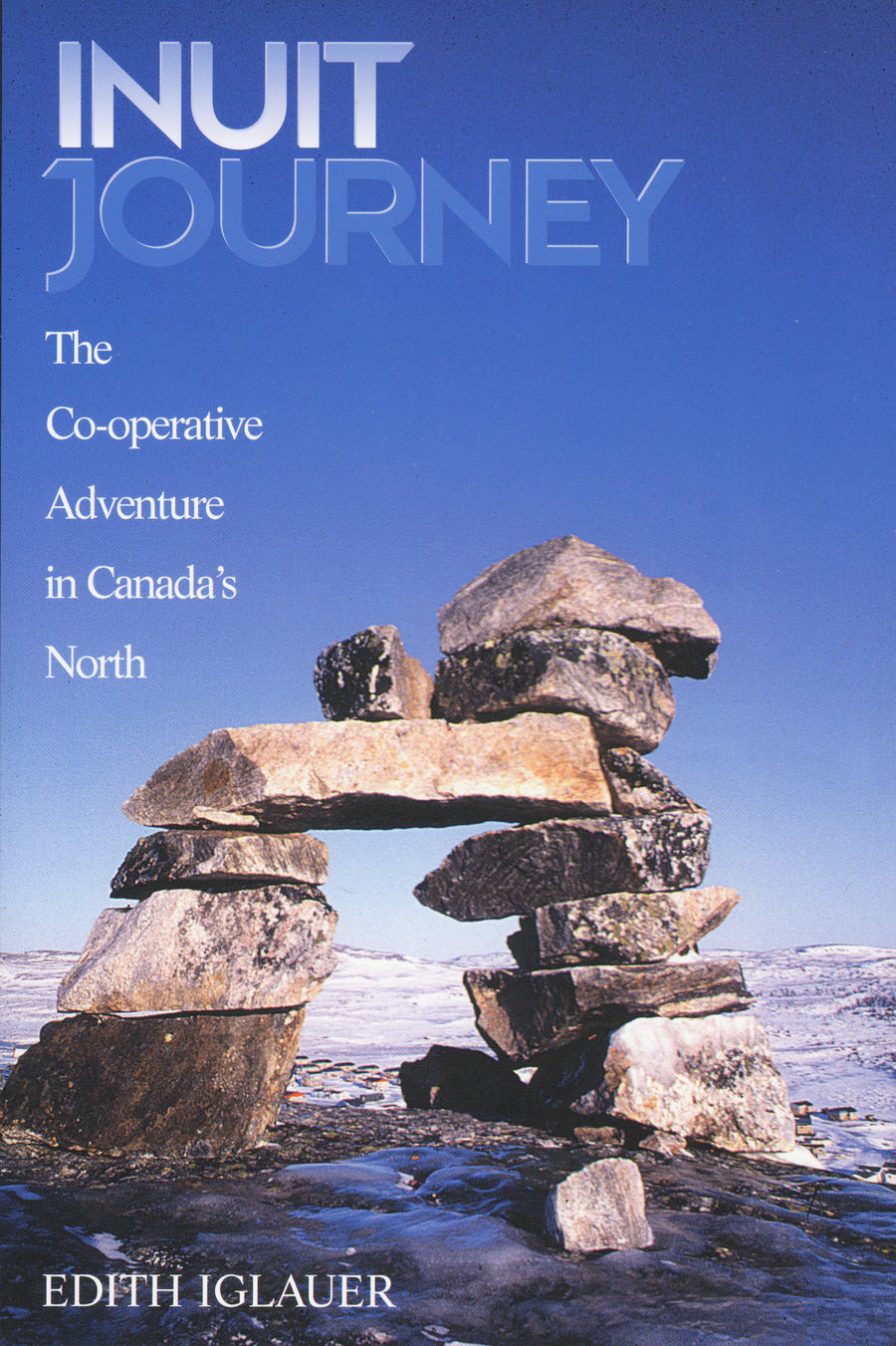 Inuit Journey : The Co-operative Adventure in Canada's North