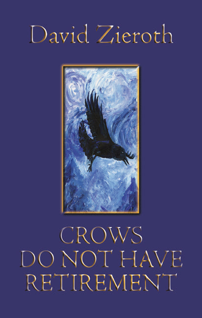 Crows Do Not Have Retirement