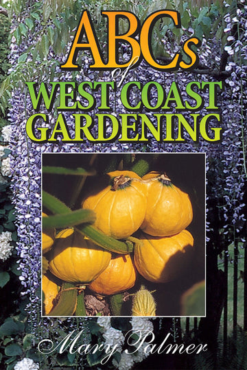 ABCs of West Coast Gardening