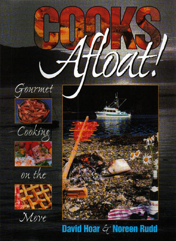 Cooks Afloat! : Gourmet Cooking on the Move