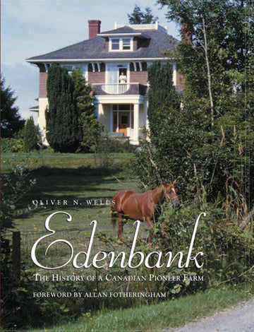 Edenbank : The History of a Canadian Pioneer Farm