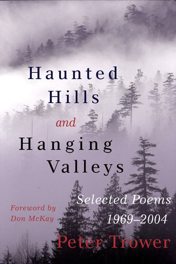 Haunted Hills and Hanging Valleys : Selected Poems 1969-2004