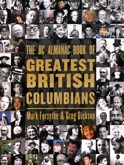 The BC Almanac Book of Greatest British Columbians