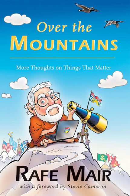 Over the Mountains : More Thoughts on Things that Matter