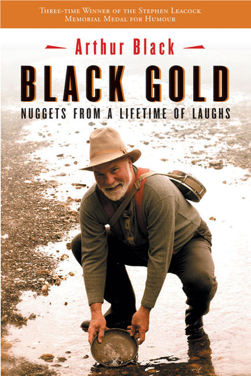 Black Gold : Nuggets from a Lifetime of Laughs