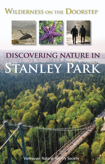 Wilderness on the Doorstep : Discovering Nature in Stanley Park