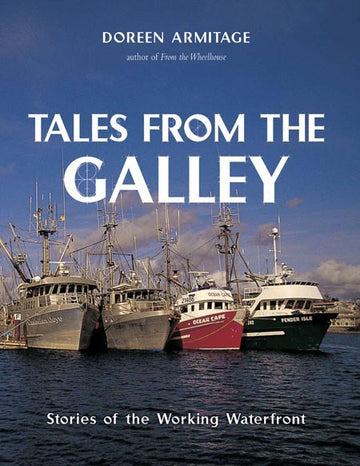 Tales from the Galley : Stories of the Working Waterfront