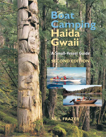Boat Camping Haida Gwaii : A Small Vessel Guide