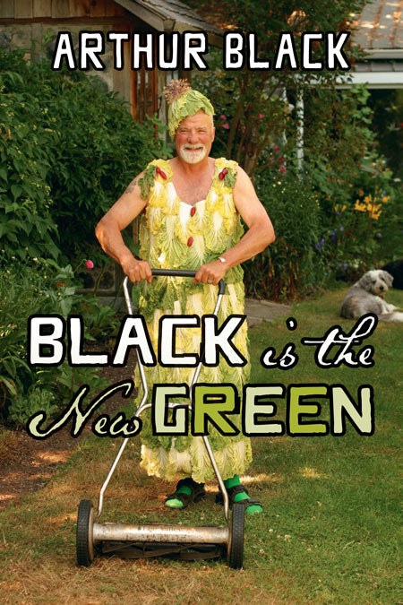 Black is the New Green