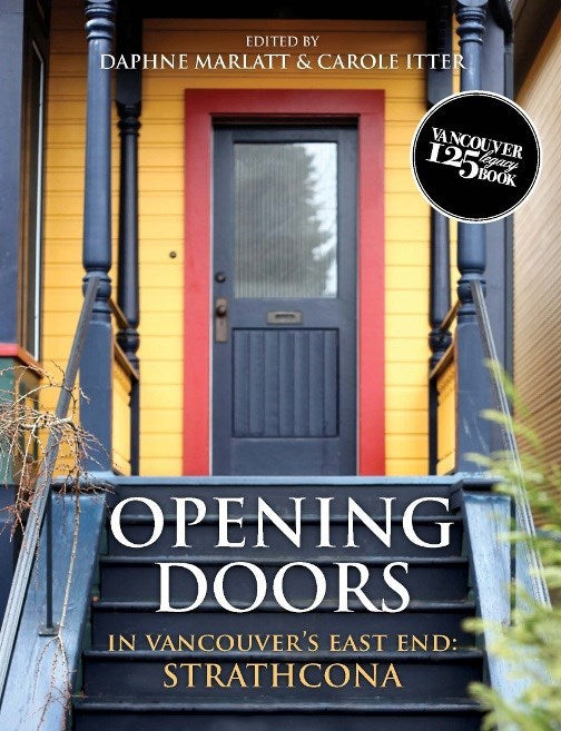 Opening Doors : In Vancouver's East End: Strathcona