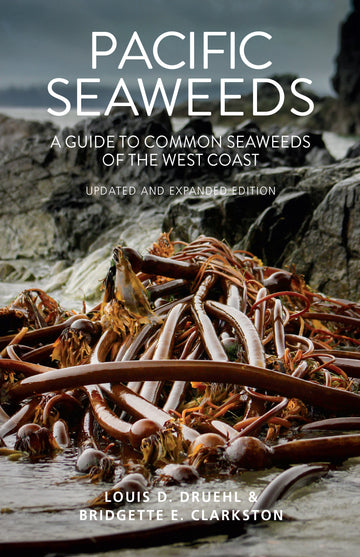 Pacific Seaweeds : Updated and Expanded Edition