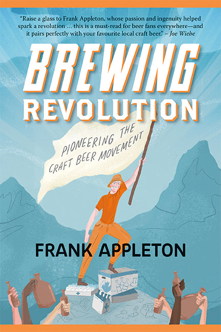 Brewing Revolution : Pioneering the Craft Beer Movement