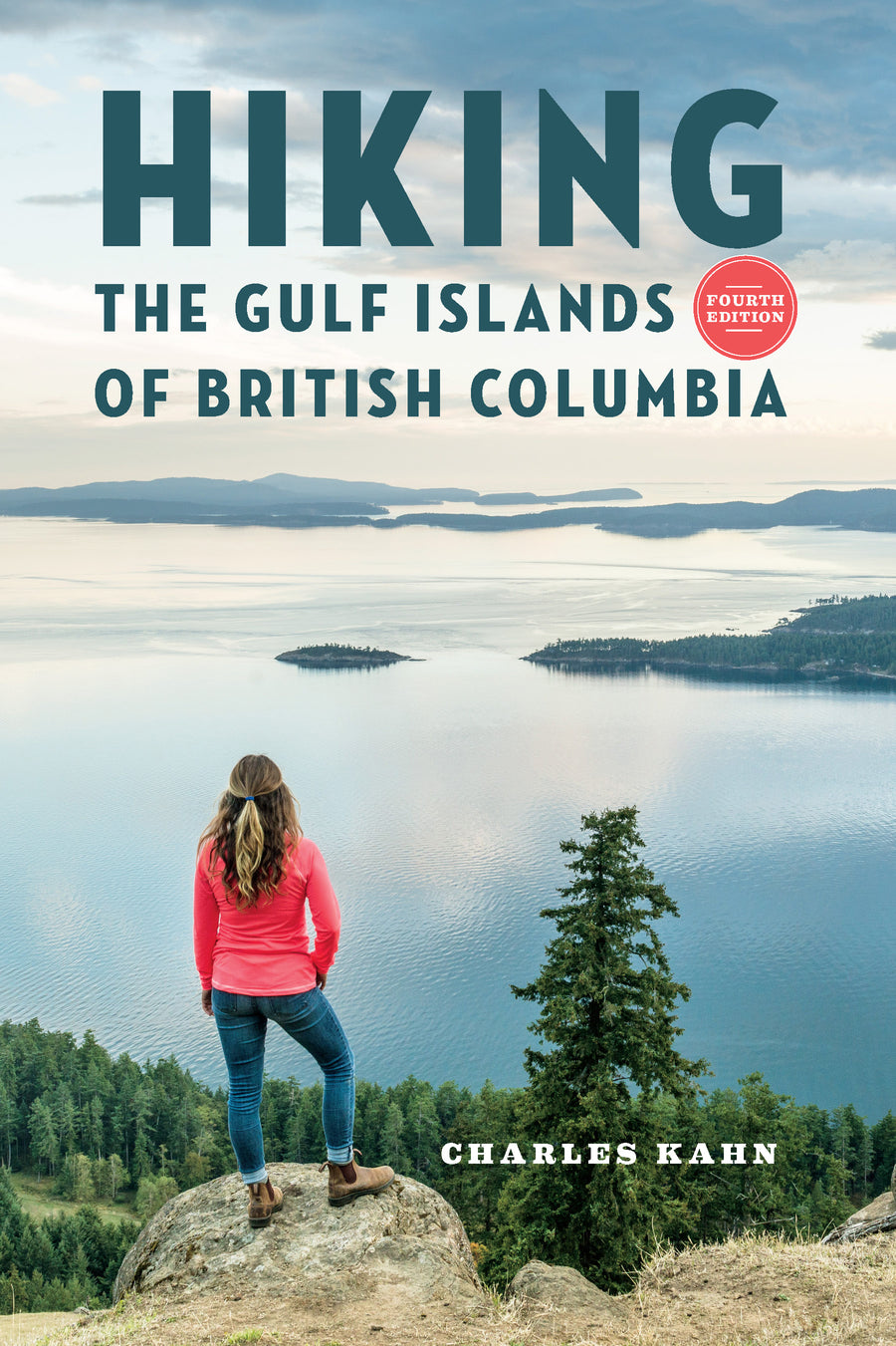 Hiking the Gulf Islands of British Columbia : 4th Edition