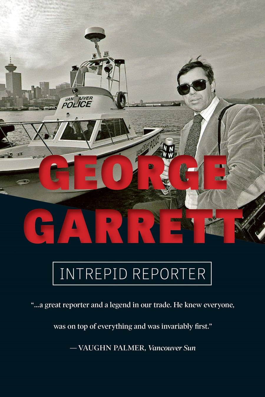 George Garrett : Intrepid Reporter