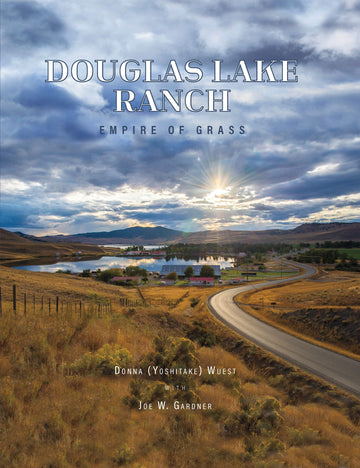 Douglas Lake Ranch : Empire of Grass